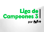 M+ Liga de Campeones 3